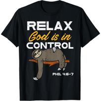 Sloth Relax God Is In Control Christian Graphic Tee Funny Faith Inspired T-Shirt for Men S