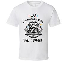 In Chandler Bing We Trust Friends T Shirt 4XL