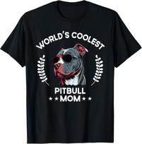 World's Coolest Dog Mom Mama - Women Pitbull Gift Unisex T-Shirt S