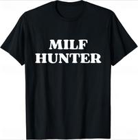 SpringSummer MILF Hunter Fun Pattern Letter Printed Cotton Mens Womens Tshirt Fashion Casual Short Sleeve Round Neck Tshirt S
