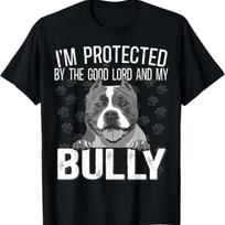 Bully XL Pitbull Protected by The Lord And My American Bully T-Shirt S juoda