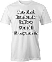 THE REAL PANDEMIC TShirt Tee Short-Sleeved Cotton CLOTHING HUMOROUS S1WSA732 L