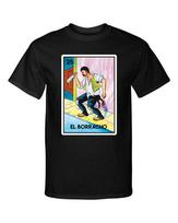 El Borracho Loteria Mexican Bingo The Drunk Tee Funny Parody Graphic Tee Shirt Unisex T-Shirt L