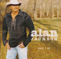 CD Alan Jackson - What I Do