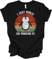 I Just Really Like Penguins OK Shirt Funny Penguin Lover Gift Retro Vintage Tee XXL