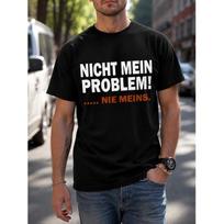 Men's Funny German Saying Graphic T-Shirt, 'Nicht Mein Problem' Slogan Tee, Short Sleeve Crew Neck Cotton Top For Casual Streetwear S juoda