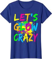 Lets Glow Crazy Party Retro Neon 80s Rave Color Gift Ladies' Crewneck T-Shirt Unisex T-Shirt S