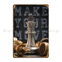 Make Your Move Chess Board Metal Plaque Party Garage Plaques Wall Plaque Designs Cinema Tin Sign Poster 20x30cm（7.8x11.8inch）