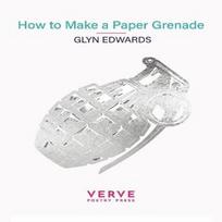 How to Make a Paper Grenade by Glyn Edwards Paperback Book 9781913917852