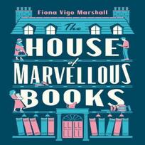 The House of Marvellous Books by Fiona Vigo Marshall Hardback Book 9781914148095