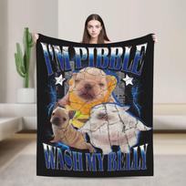Pibble Meme Funny Dog Brainrot Wash My Belly Meme Flannel Blanket Soft Warm Throw Blanket for Home Decor Bedspread Bed Cover Size: 75*100cm, Weight: 230 GSM