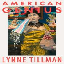 American Genius A Comedy by Lynne Tillman Paperback Book 9781913512521