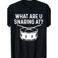 European sizes Drummer What Are You Snaring At Funny Drums Snare T-ShirtRegular-Fit, Comfortable & fashionableRegular-Fit, Comfortable & fashionable S juoda