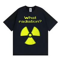 What Radiation Funny Meme Tshirt Men Women Harajuku Gothic Unhinged Clothes Tshirts Casual Cotton Oversized T Shirt Streetwea... S įvairiaspalvis