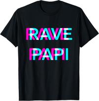 Rave Papi Techno EDM Music Festival Father Dad Raver T-Shirt S įvairiaspalvis