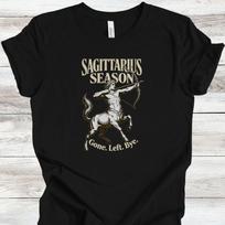 Sagittarius Season The Centaur and Archer Shirt | Gone. Left. Bye. | Zodiac Fire Sign Astrology November to December 3XL