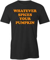 WHATEVER SPICES YOUR PUMPKIN TShirt Tee Short-Sleeved Cotton CLOTHING S1BSA602 M