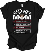 Dog Mom Shirt - Yes, He Is My Child - Funny Dog Lover Tee XL