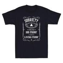Sobriety Living Proof - Sobriety Anniversary Sober AA NA Recovery Men's T-Shirt XXXXL