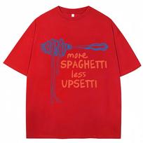 More Spaghetti Less Upsetti Funny Food T Shirt Men Women Fashion Aesthetic T-shirt Oversized Cotton Casual O-Neck T-shirts Gifts S