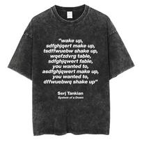 Washed Vintage System of A Down Chop Suey English Letter Print T-shirt Men Rock Oversized T Shirt 90s Alternative Metal T-shirts S įvairiaspalvis