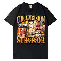 Circumcision Survivor Funny Cat T Shirt Mens Womens Pop Y2K T-shirts Casual Cotton Short Sleeve Oversized T-shirts Hot Sale Tops S įvairiaspalvis