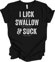 Lick Swallow Suck Tequila Shirt Funny Cinco De Mayo Drinking Gift Adult Humor Te M