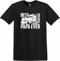 Best Truckin Papa Ever Semi Truck Driver Trucking Dad Grandpa T-Shirt S