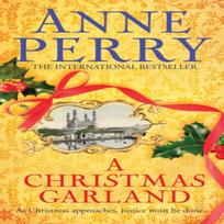 A Christmas Garland Christmas Novella 10 by Anne Perry Paperback Book 9780755397242