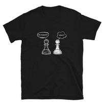 En Passant Pawn Chess Pieces Chess Player Unisex T-Shirt XXXXL