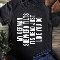 German Shepherd Funny Dog Tilt Head Gift Cute Women Men  T-Shirt - German Shepherd T-Shirt - Dog Lover- German Shepherd Dog Gift S