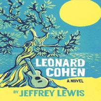 Leonard Cohen by Jeffrey Lewis Paperback Book 9781914979156