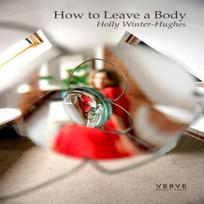 How to Leave a Body by Holly WinterHughes Paperback Book 9781913917685