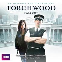Torchwood Fallout by Sir David Llewellyn CDAudio Book 9781445871943