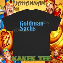 New Shirt Goldman Sachs Logo Funny T shirt USA Size S to 5XL M
