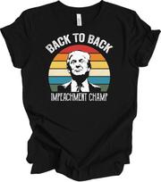 Donald Trump 2024 Back to Back Impeachment Champ T-Shirt XXL