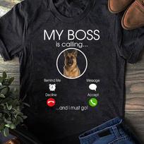 German Shepherd My Boss Calling T-Shirt M