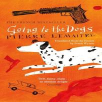 Going to the Dogs by Pierre Lemaitre Paperback Book 9781914495823