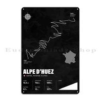 Alpe D Huez Prancūzija Metalinė lentelė Plakatas Sienų dekoras Virtuvė Virtuvė Pritaikytas Kino skardinis ženklas Plakatas 20x30cm（7.8x11.8inch）