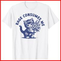 Cat Rage Consumes Me White Cotton T-Shirt S-5XL L