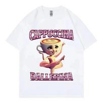 Cappuccina Ballerina Funny Italian Brainrot Meme T-shirt Fashion Aesthetic Short Sleeve T Shirt Men Women Casual Cotton T-shirts S juoda