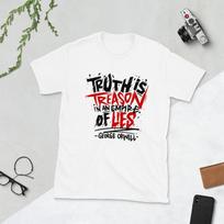 George Orwell Quote T-Shirt | Truth is Treason Quote 1984 Animal Farm Novel Fans Freethinker Shirt S