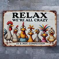 Funny  Relax, We're All Crazy Here  Metal Sign - Weatherproof Pre-Drilled Decor for Home/Bar/Cafe/Office/Garage, Great Gift 20X30CM