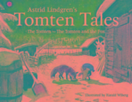 Astrid Lindgren's Tomten Tales: The Tomten and The Tomten and the Fox