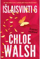 Išlaisvinti 6. Tomeno vaikinai - Chloe Walsh