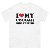 I Love My Cougar Girlfriend T-Shirt | Couples Humor Tee | 100% Cotton Made in USA XL