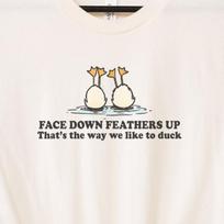 Funny Duck Shirt: Face Down Feathers Up, That's The Way We Like To Duck, Silly Puns Punny Ducks Graphic Meme T-shirt For Bird Nerds, Birder S