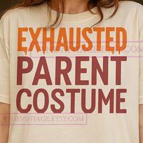 Exhausted Parent Costume T-Shirt, Funny Halloween Graphic Tee, Humorous Mom Dad Gift, Spooky Season Shirt, Parent Life Tee 3XL