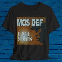 Mos Def shirt, My Umi Says! Can You Dig? Shop | BLACKSTAR, talib kweli, Erykah Badu, daddy kane, mobb,operation doom, redman, for fans XL