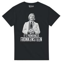 Young Frankenstein Tee: Fronkensteen Quote (Unisex Sizes) L